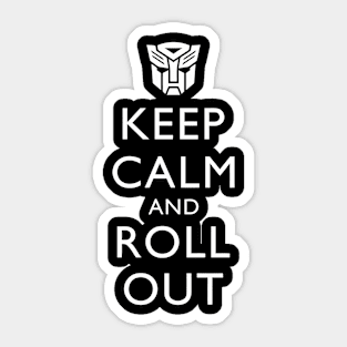 Keep Calm And Roll Out Sticker